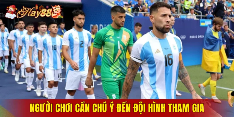 Người chơi cần chú ý đến đội hình tham gia