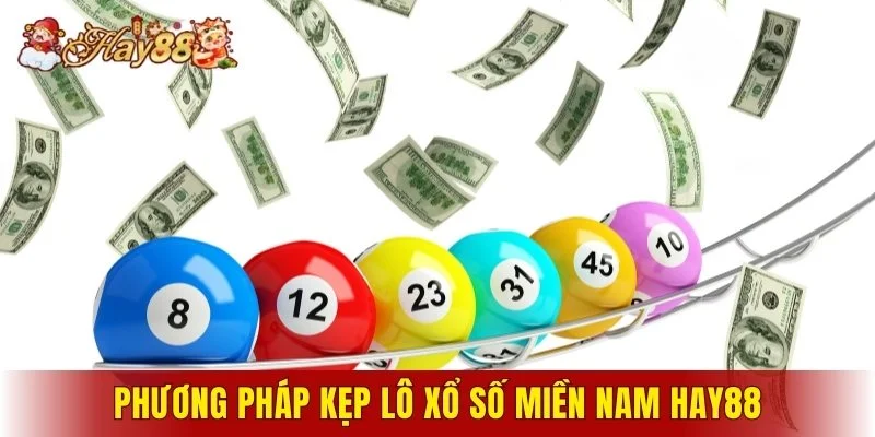 Phương pháp kẹp lô xổ số miền Nam Hay88