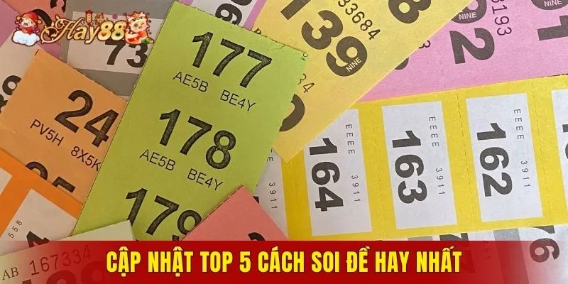Cập nhật top 5 cách soi đề hay nhất